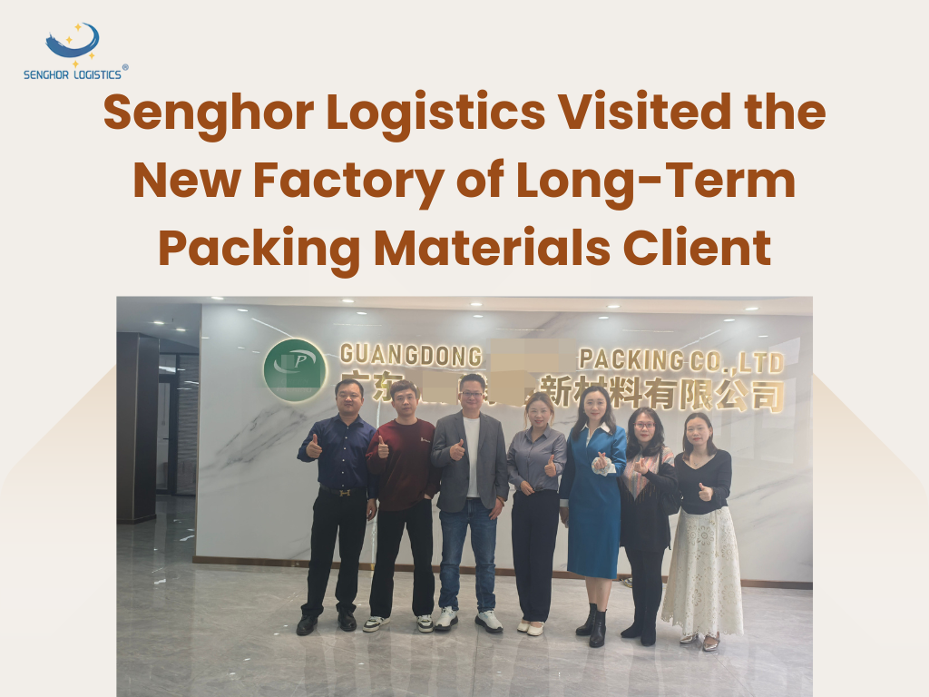 Senghor-Logistics-Visited-the-New-Factory-of-Long-Term-Packing-Materials-Client