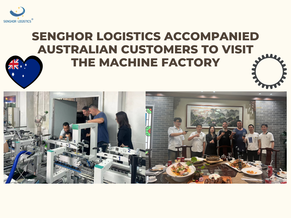 Senghor Logistics accompanied Australian customers to visit the machine factory