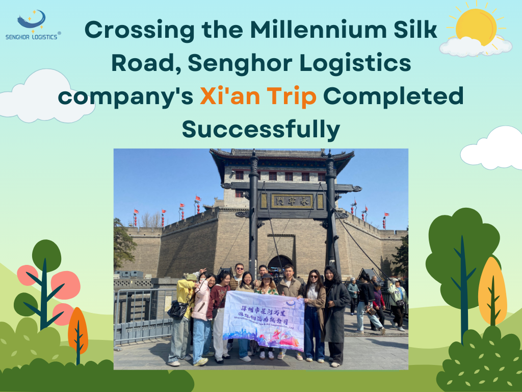 Senghor-Logistics-company-Xi'an-Trip-Completed-Successfully